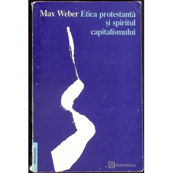ETICA PROTESTANTA SI SPIRITUL CAPITALISMULUI