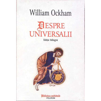 DESPRE UNIVERSALII. EDITIE BILINGVA ROMANA-LATINA