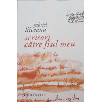 SCRISORI CATRE FIUL MEU SCRISORI CATRE FIUL MEU