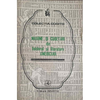 MAXIME SI CUGETARI DIN FOLCLORUL SI LITERATURA AMERICANA