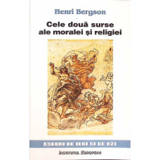 CELE DOUA SURSE ALE MORALEI SI ALE RELIGIEI