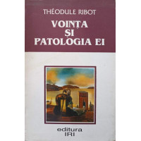 VOINTA SI PATOLOGIA EI