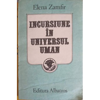 INCURSIUNE IN UNIVERSUL UMAN