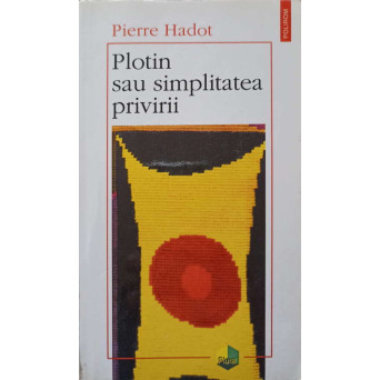 PLOTIN SAU SIMPLITATEA PRIVIRII