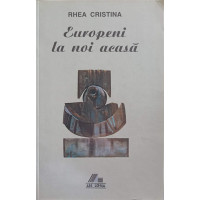 EUROPENI LA NOI ACASA EUROPENI LA NOI ACASA