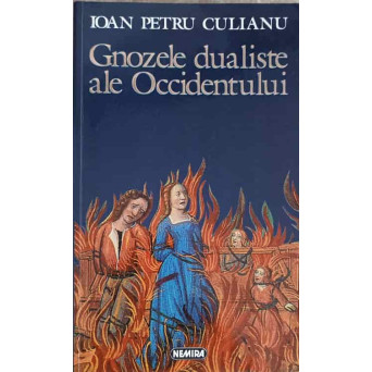 GNOZELE DUALISTE ALE OCCIDENTULUI