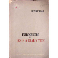 INTRODUCERE IN LOGICA DIALECTICA
