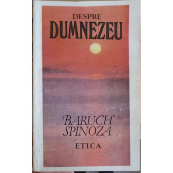 DESPRE DUMNEZEU. ETICA