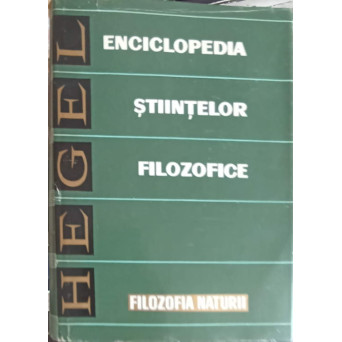 ENCICLOPEDIA STIINTELOR FILOZOFICE. PARTEA 2: FILOZOFIA NATURII