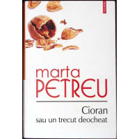 CIORAN SAU UN TRECUT DEOCHEAT