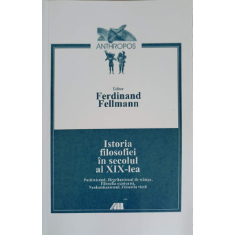 ISTORIA FILOSOFIEI IN SECOLUL AL XIX-LEA