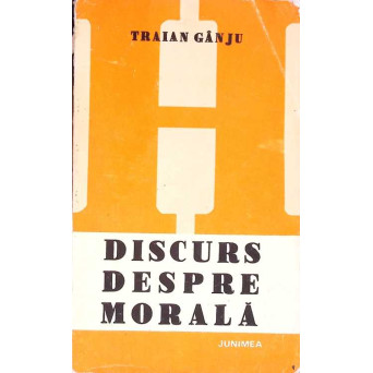 DISCURS DESPRE MORALA