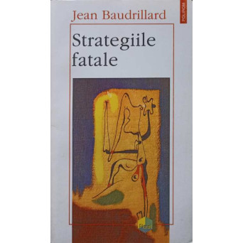 STRATEGIILE FATALE