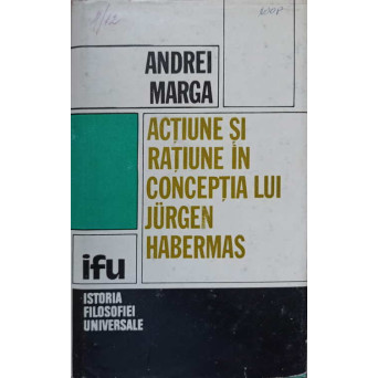 ACTIUNE SI RATIUNE IN CONCEPTIA LUI JURGEN HABERMAS