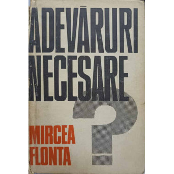 ADEVARURI NECESARE?