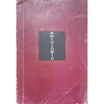 ANTOLOGIA GANDIRII ROMANESTI. SECOLELE XV-XIX PARTEA 1