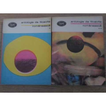 ANTOLOGIE DE FILOSOFIE ROMANEASCA VOL.1-2