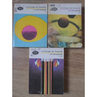 ANTOLOGIE DE FILOSOFIE ROMANEASCA VOL.1-3