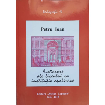 AVATARURI ALE LICEULUI CA INSTITUTIE APOLINICA