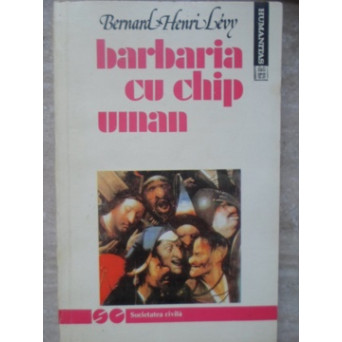 BARBARIA CU CHIP UMAN
