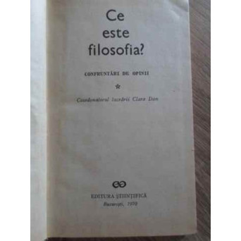 CE ESTE FILOSOFIA? CONFRUNTARI DE OPINII