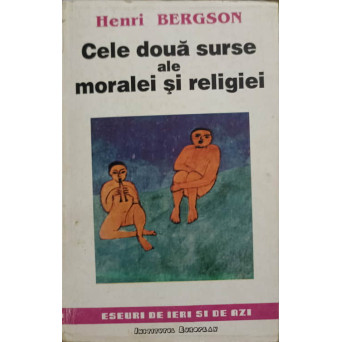 CELE DOUA SURSE ALE MORALEI SI RELIGIEI