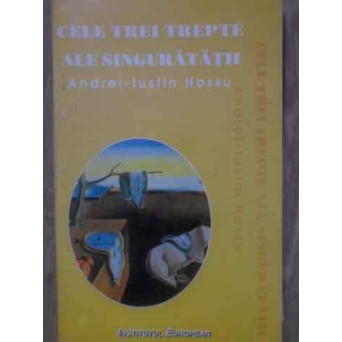 CELE TREI TREPTE ALE SINGURATATII