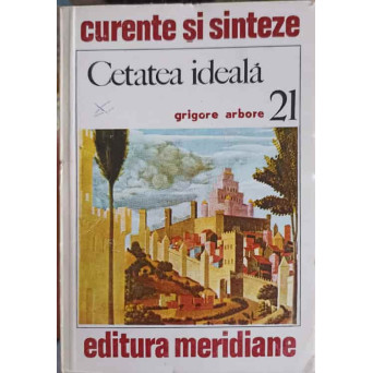 CETATEA IDEALA IN VIZIUNEA RENASTERII. ESEU ASUPRA TIPOLOGIEI FORMELOR URBANE