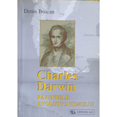 CHARLES DARWIN, PARINTELE EVOLUTIONISMULUI