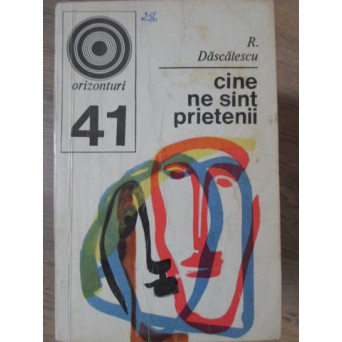 CINE NE SUNT PRIETENII