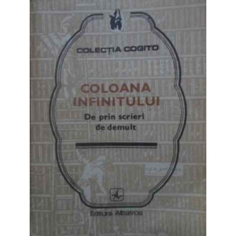 COLOANA INFINITULUI. DE PRIN SCRIERI DE DEMULT