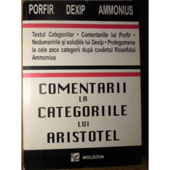 COMENTARII LA CATEGORIILE LUI ARISTOTEL