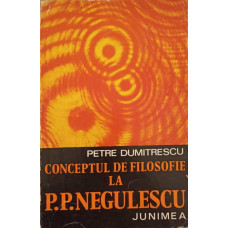 CONCEPTUL DE FILOSOFIE LA P.P. NEGULESCU