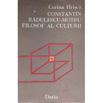 CONSTANTIN RADULESCU-MOTRU FILOSOF AL CULTURII