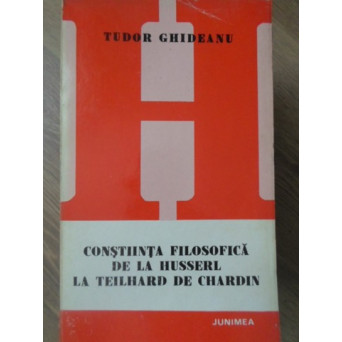 CONSTIINTA FILOSOFICA DE LA HUSSERL LA TEILHARD DE CHARDIN