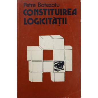CONSTITUIREA LOGICITATII