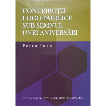 CONTRIBUTII LOGO-PAIDEICE SUB SEMNUL UNEI ANIVERSARI