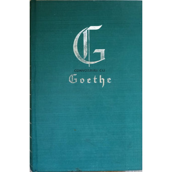 CONVORBIRI CU GOETHE