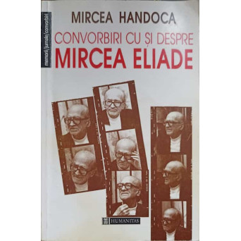 CONVORBIRI CU SI DESPRE MIRCEA ELIADE