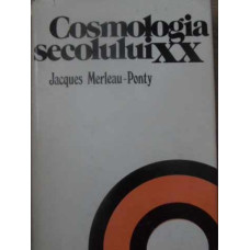 COSMOLOGIA SECOLULUI XX