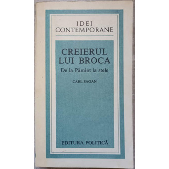 CREIERUL LUI BROCA. DE LA PAMANT LA STELE CREIERUL LUI BROCA. DE LA PAMANT LA STELE