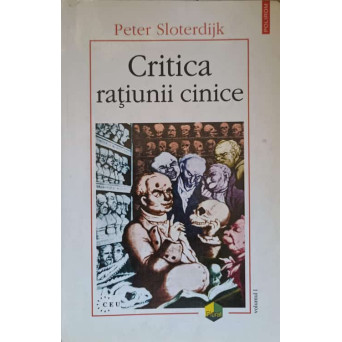 CRITICA RATIUNII CINICE VOL.1