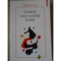 CRONICILE UNEI SOCIETATI LICHIDE CRONICILE UNEI SOCIETATI LICHIDE