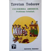 CUCERIREA AMERICII. PROBLEMA CELUILALT