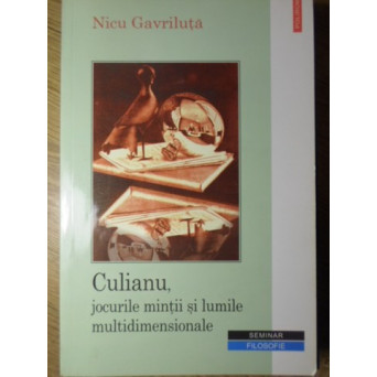 CULIANU, JOCURILE MINTII SI LUMILE MULTIDIMENSIONALE