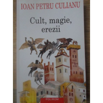 CULT, MAGIE, EREZII