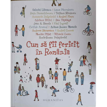 CUM SA FII FERICIT IN ROMANIA