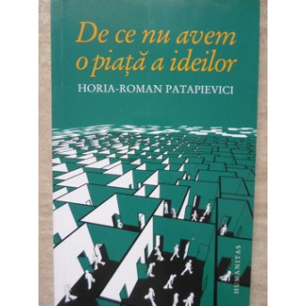 DE CE NU AVEM O PIATA A IDEILOR