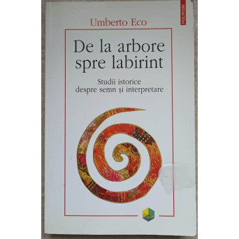 DE LA ARBORE SPRE LABIRINT. STUDII ISTORICE DESPRE SEMN SI INTERPRETARE