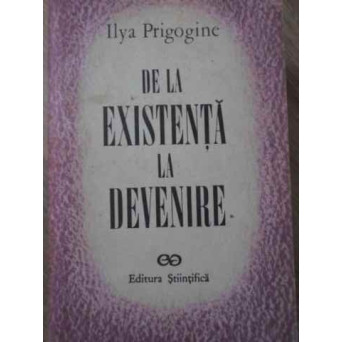 DE LA EXISTENTA LA DEVENIRE